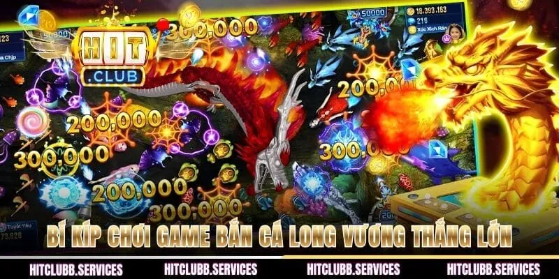 Bí kíp chơi game bắn cá Long Vương thắng lớn