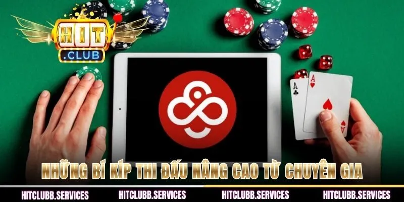 Những bí kíp thi đấu nâng cao từ chuyên gia