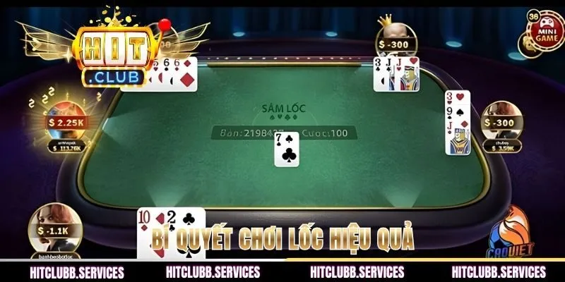 Bí quyết chơi lốc hiệu quả