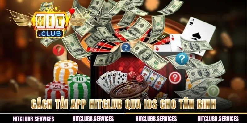 Cách tải app HITCLUB qua IOS cho tân binh
