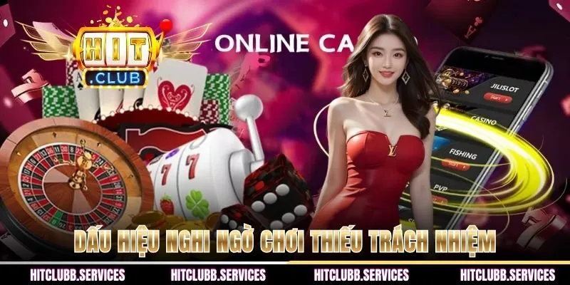 Những tình huống nghi vấn chơi thiếu trách nhiệm