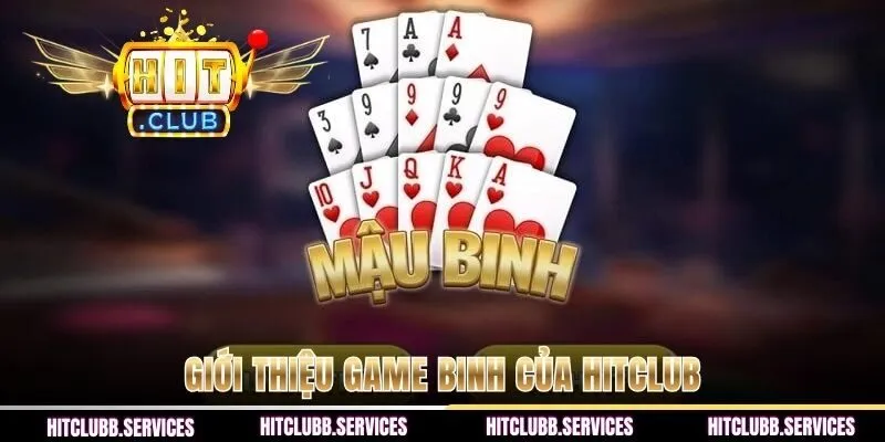 Giới thiệu game Binh của HITCLUB