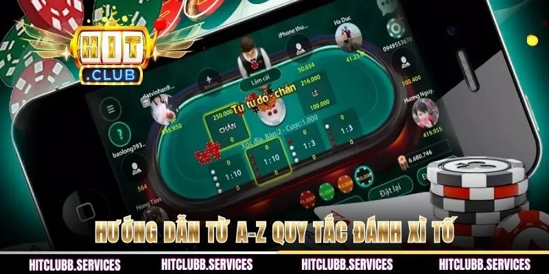 Hướng dẫn từ A-Z quy tắc đánh xì tố