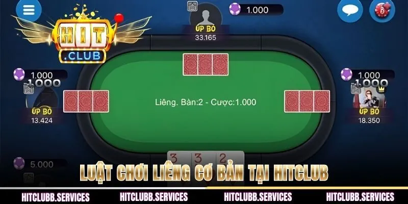 Luật chơi liêng cơ bản tại HITCLUB