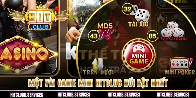 Một vài game mini HITCLUB nổi bật nhất