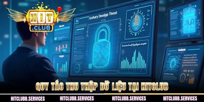 Quy tắc thu thập dữ liệu tại Hitclub