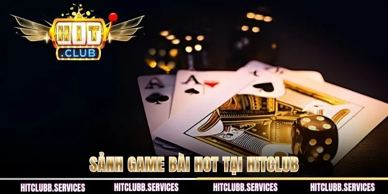 Sảnh game bài hot tại HITCLUB