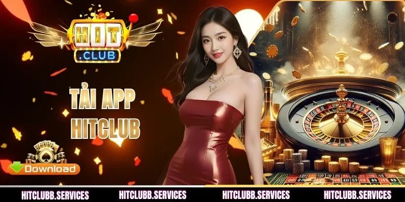 Tải App HITCLUB - Hướng Dẫn Cài Đặt Chi Tiết Trên Điện Thoại