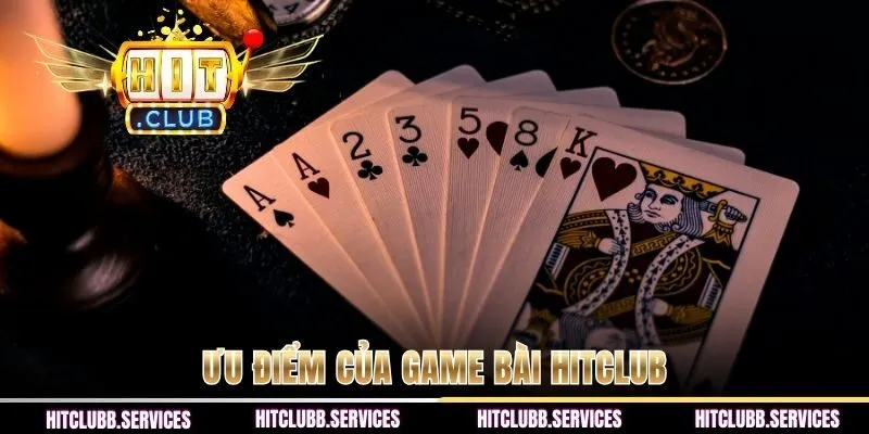 Ưu điểm của game bài HITCLUB