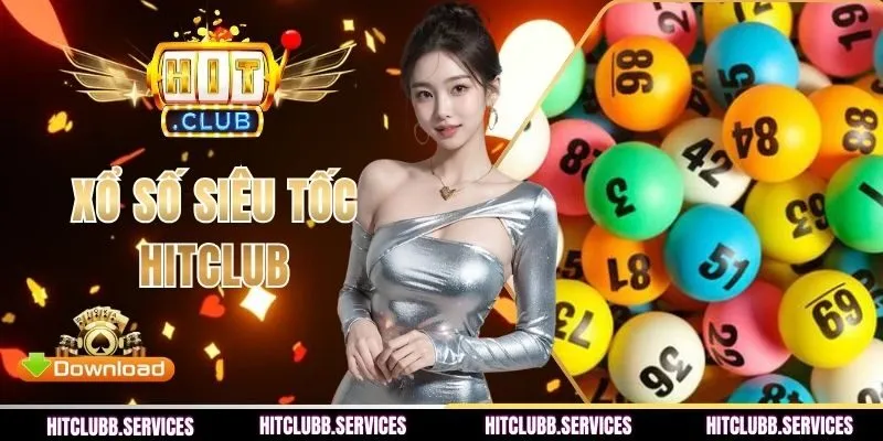 Xổ Số Siêu Tốc HITCLUB | Cược Siêu Tốc, Nhận Thưởng Cực Nhanh